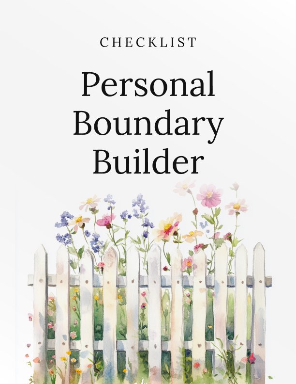 Personal Boundary Builder Checklist
